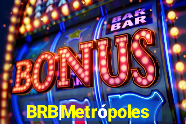 BRB|Metrópoles